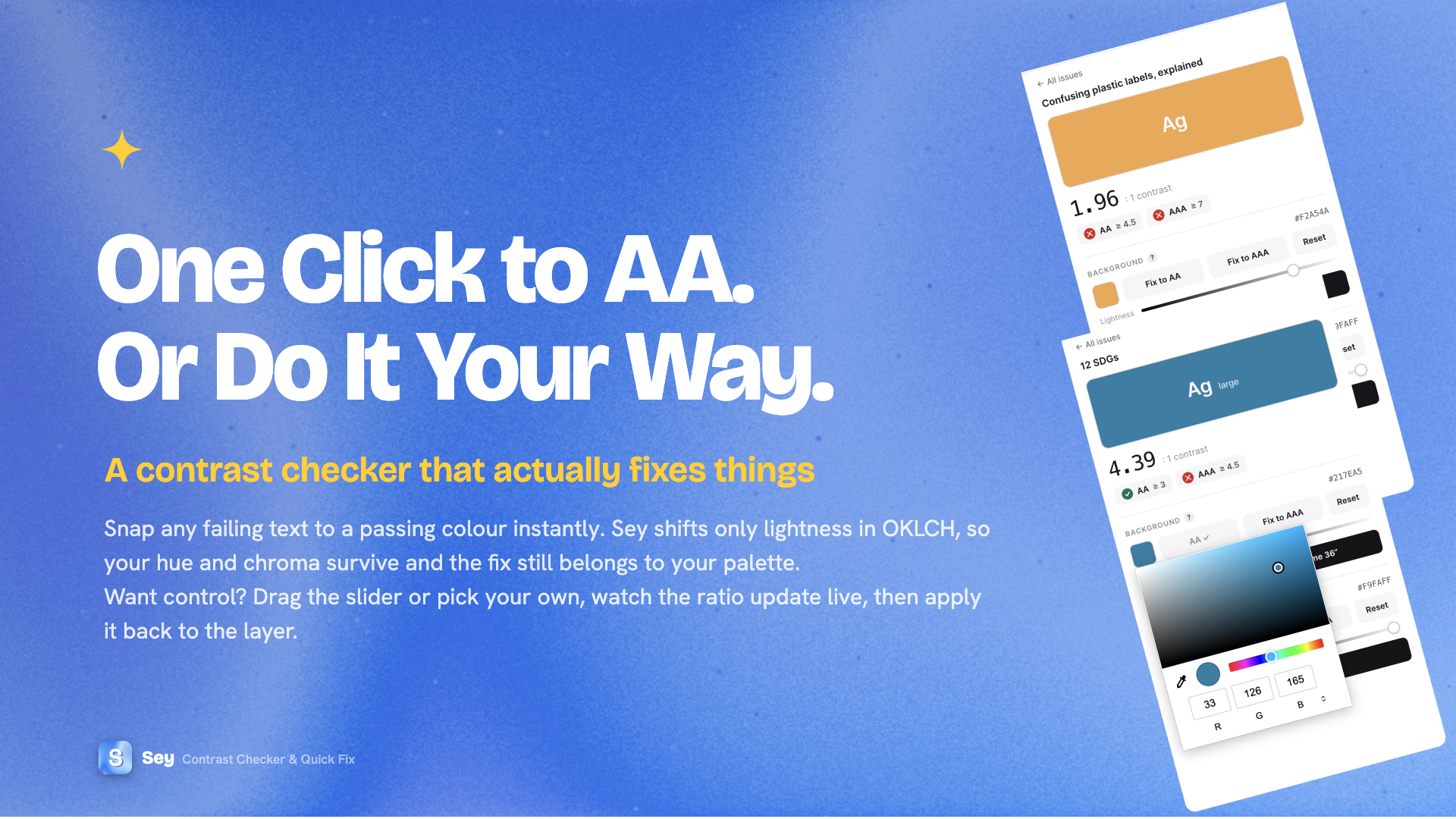 One click, or your way — the fix stays inside the panel.